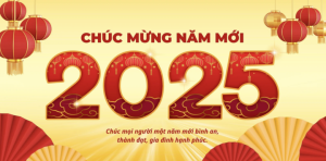 Chúc Mừng Năm Mới 2025 Lời Chúc Tết Ý Nghĩa Và Tràn Đầy Yêu Thương